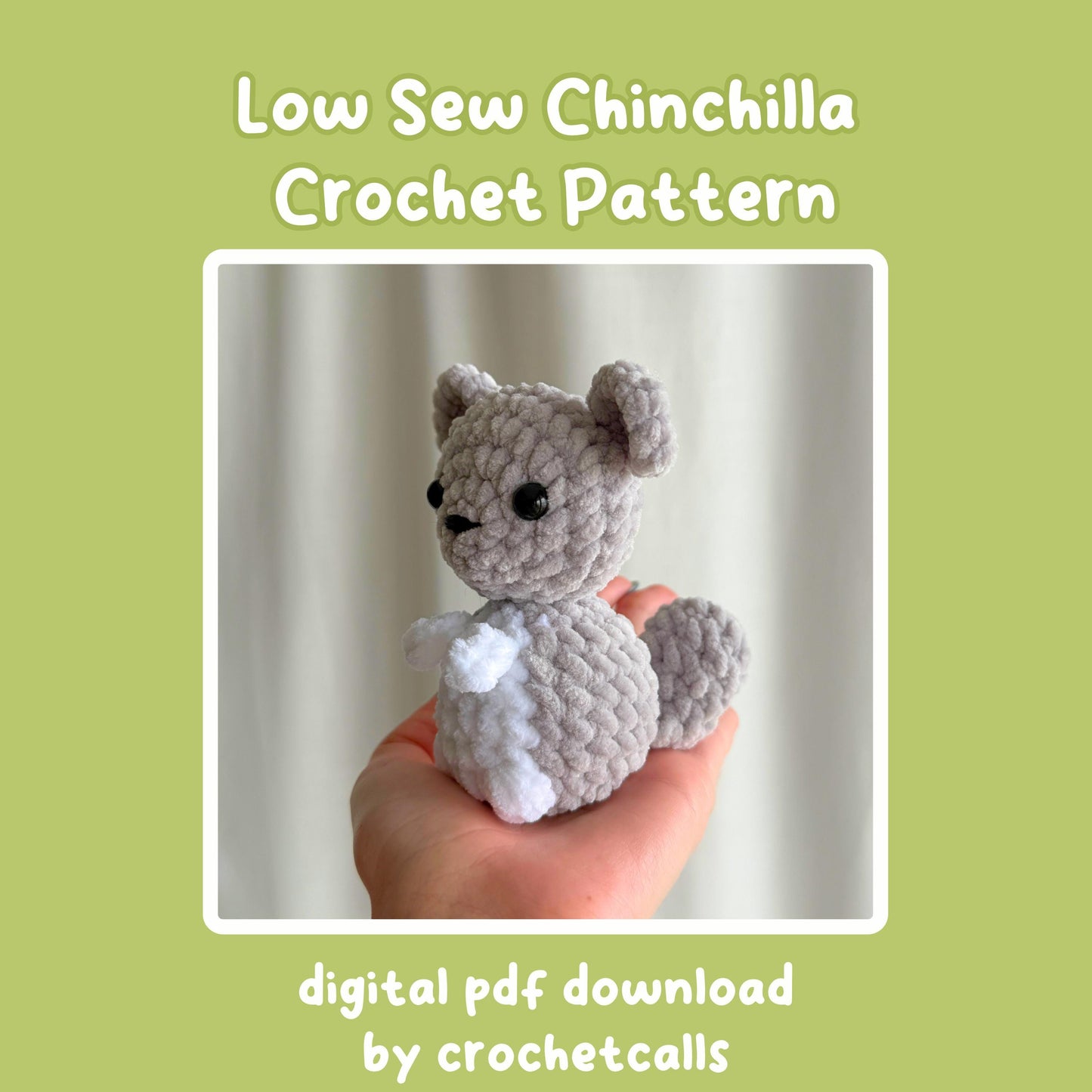 Crochet Low Sew Chinchilla Plushie Pattern, Beginner-Friendly Amigurumi, CrochetCalls Critters
