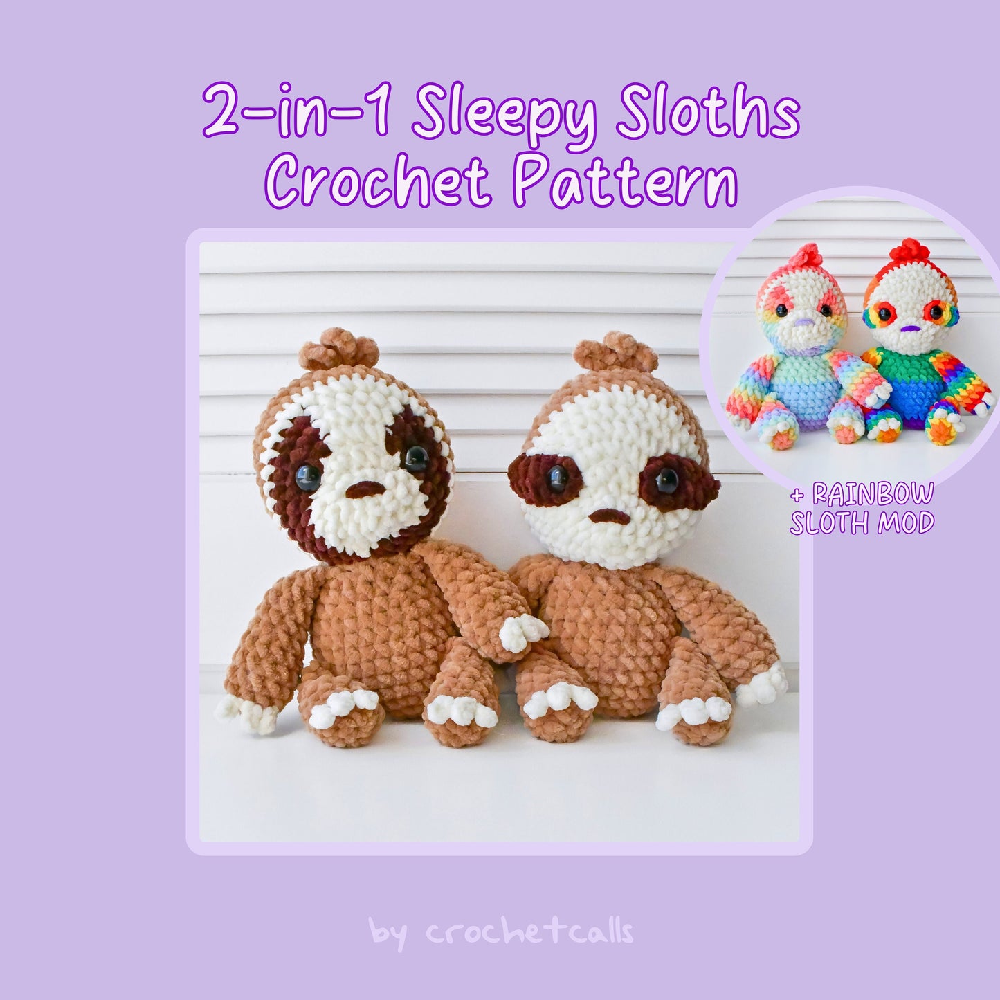 2 in 1 Crochet Sloth Plushie Pattern with Sleep Eye Covering and Rainbow Pride Mod