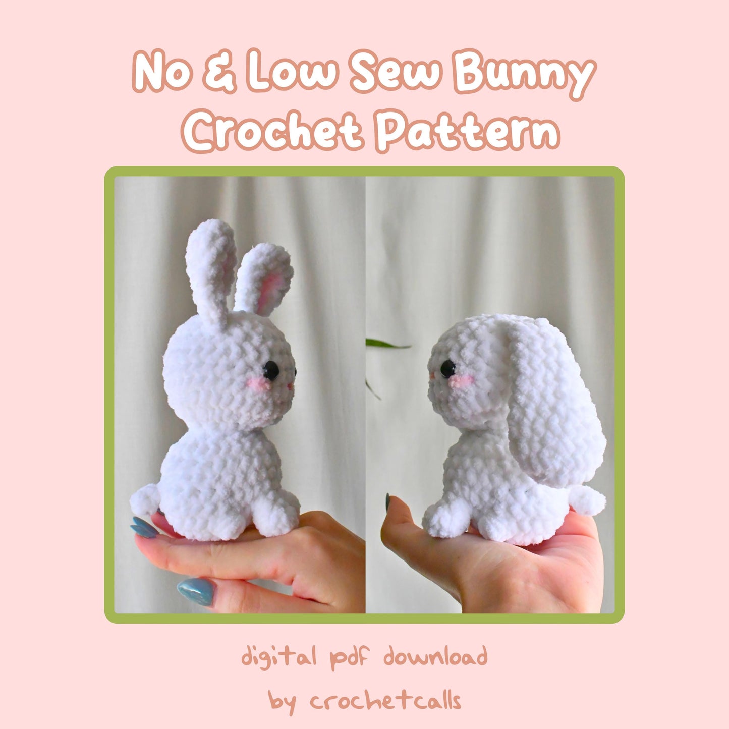 Crochet No and Low Sew Bunny Plushie Pattern, Beginner-Friendly Amigurumi, CrochetCalls Critters