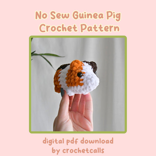 Crochet No Sew Guinea Pig Plushie Pattern, Beginner-Friendly Amigurumi, CrochetCalls Critters