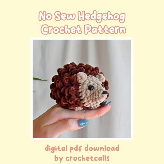 Crochet No Sew Hedgehog Plushie Pattern, Beginner-Friendly Amigurumi, CrochetCalls Critters