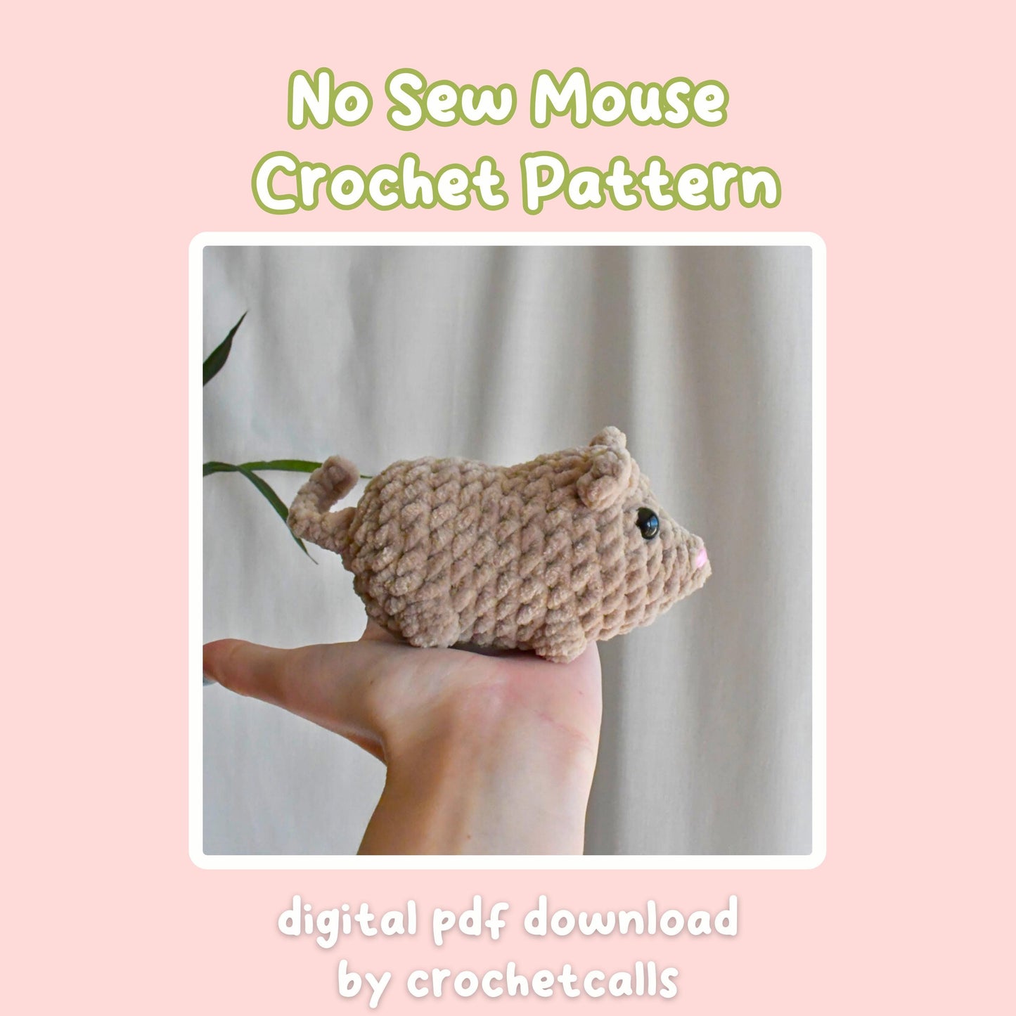 Crochet No Sew Mouse Plushie Pattern, Beginner-Friendly Amigurumi, CrochetCalls Critters